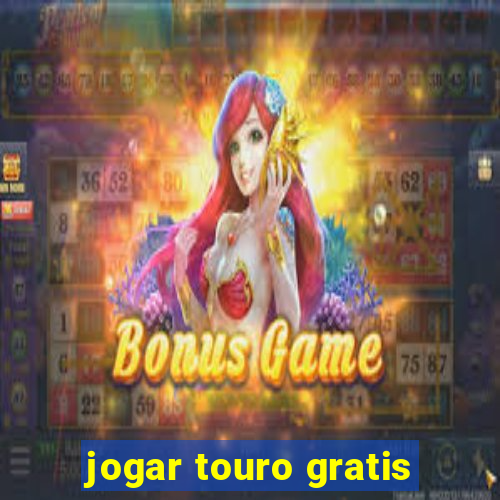 jogar touro gratis